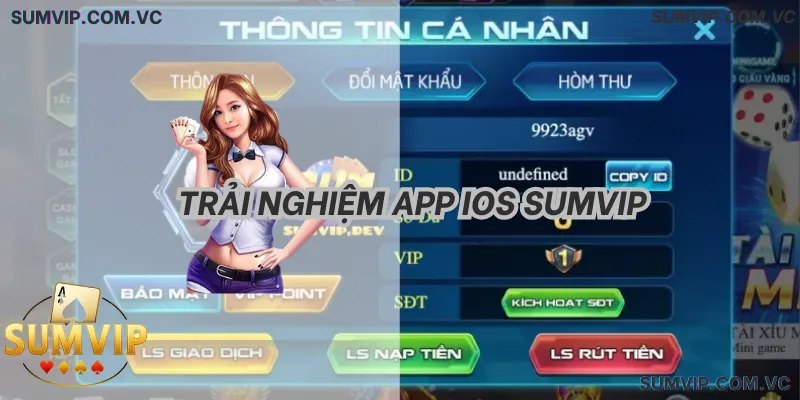 Trải nghiệm App iOS SumVIP – Chơi game mượt, giao dịch nhanh và an toàn.