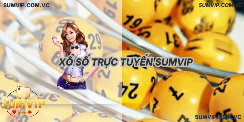 Xổ Số Trực Tuyến SumVIP – Quay nhanh, kết quả rõ ràng, dễ tham gia.